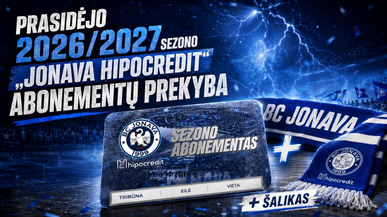 Prasidėjo 2026/2027 sezono „Jonava Hipocredit“ abonementų prekyba